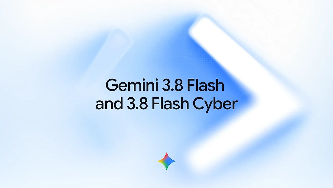 Google’dan yapay zeka hamlesi: Gemini 3.8 Flash ve Flash Cyber tanıtıldı