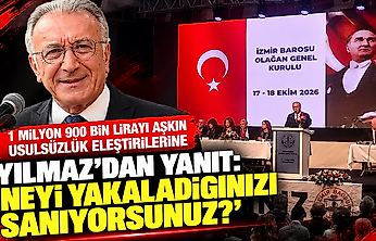 1 milyon 900 bin lirayı aşkın usulsüzlük eleştirilerine Yılmaz'dan yanıt:  'Neyi yakaladığınızı sanıyorsunuz?'