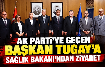 AK Parti'ye geçen Başkan Tugay'a Sağlık Bakanı'ndan ziyaret