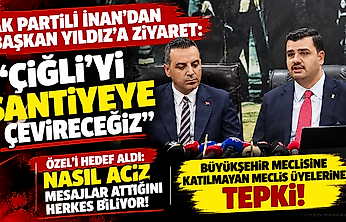 AK Partili İnan'dan Başkan Yıldız'a ziyaret: 'Çiğli'yi şantiyeye çevireceğiz'
