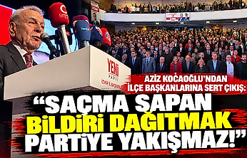 Aziz Kocaoğlu'ndan ilçe başkanlarına sert çıkış: Saçma sapan bildiri dağıtmak partiye yakışmaz!