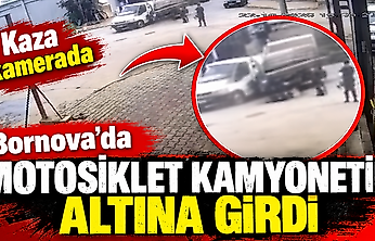 Bornova'da motosiklet kamyonetin altına girdi: Kaza kamerada