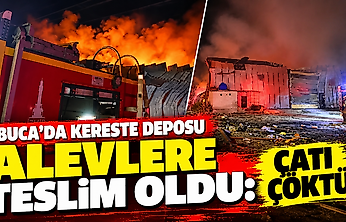 Buca'da gece yarısı yangın: Kereste deposunun çatısı çöktü!