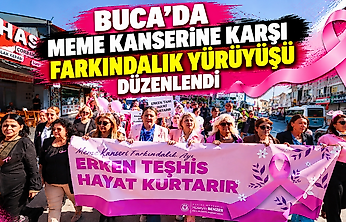Buca'da meme kanserine karşı farkındalık yürüyüşü düzenlendi