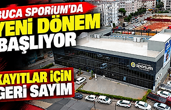 Buca Sporium'da yeni dönem başlıyor: Kayıtlar için geri sayım
