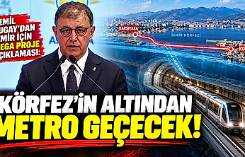 Cemil Tugay'dan İzmir için mega proje açıklaması: Körfez'in altından metro geçecek!