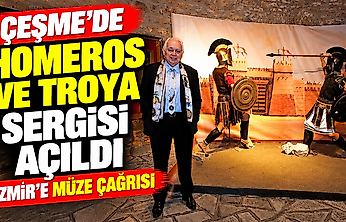 Çeşme'de Homeros ve Troya sergisi açıldı: İzmir'e müze çağrısı