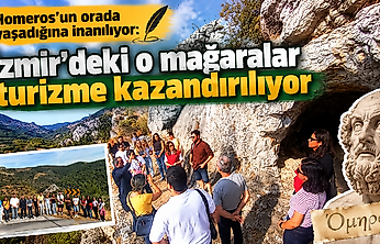 Homeros'un yaşadığına inanılıyor: İzmir'deki o mağaralar turizme kazandırılıyor