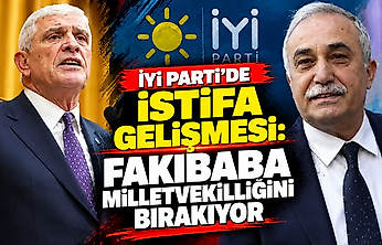 İYİ Parti'de istifa gelişmesi: Fakıbaba milletvekilliğini bırakıyor