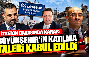 İZBETON davasında karar: Büyükşehir'in katılma talebi kabul edildi