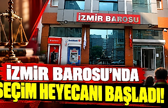 İzmir Barosu'nda seçim heyecanı başladı!