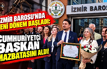 İzmir Barosu'nda yeni dönem başladı: Cumhuriyetçi başkan mazbatasını aldı!