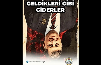 İzmir Barosu'ndan Tugay'a ters fotoğraflı tepki: Geldikleri gibi giderler