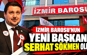 İzmir Barosu'nun yeni başkanı Serhat Sökmen oldu