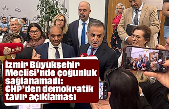 İzmir Büyükşehir Meclisi'nde çoğunluk sağlanamadı: CHP'den 'demokratik tavır' açıklaması