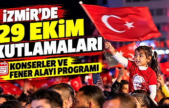 İzmir'de 29 Ekim kutlamaları: Konserler ve fener alayı programı