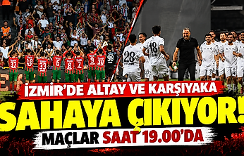İzmir'de Altay ve Karşıyaka sahaya çıkıyor: Maçlar saat 19.00'da