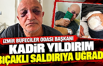 İzmir'de oda başkanına evinin önünde bıçaklı saldırı