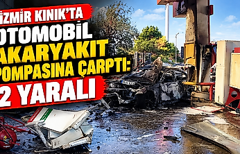 İzmir Kınık'ta otomobil akaryakıt pompasına çarptı: 2 yaralı