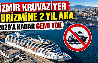 İzmir kruvaziyer turizmine 2 yıl ara: 2029'a kadar gemi yok