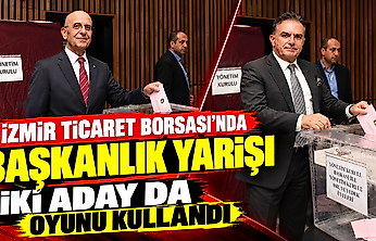 İzmir Ticaret Borsası'nda başkanlık yarışı: İki aday da oyunu kullandı