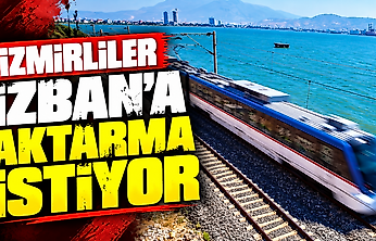 İzmirliler İZBAN'a aktarma istiyor