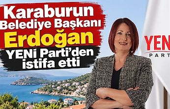 Karaburun'da kongre krizinin ardından Belediye Başkanı Erdoğan YENİ Parti'den istifa etti