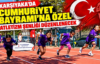Karşıyaka'da Cumhuriyet Bayramı'na özel Atletizm Şenliği düzenlenecek