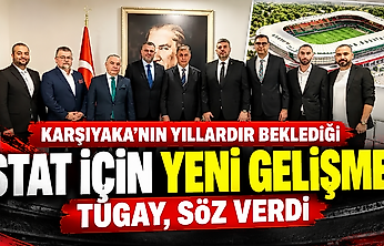 Karşıyaka'nın yıllardır beklediği stat için yeni gelişme! Tugay, söz verdi
