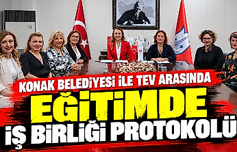 Konak Belediyesi ile TEV arasında eğitimde iş birliği protokolü