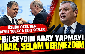 Özgür Özel'den Cemil Tugay'a sert sözler: 'Bilseydim aday yapmayı bırak, selam vermezdim'