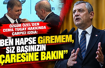 Özgür Özel'den Cemil Tugay hakkında çarpıcı iddia: 'Ben hapse giremem, siz başınızın çaresine bakın'