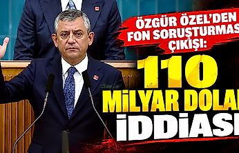 Özgür Özel'den fon soruşturması çıkışı: 110 milyar dolar iddiası