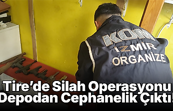 Tire'de Silah Operasyonu: Depodan Cephanelik Çıktı!