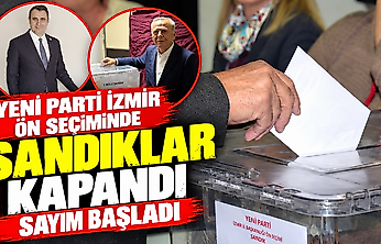 YENİ Parti İzmir ön seçiminde sandıklar kapandı, sayım başladı