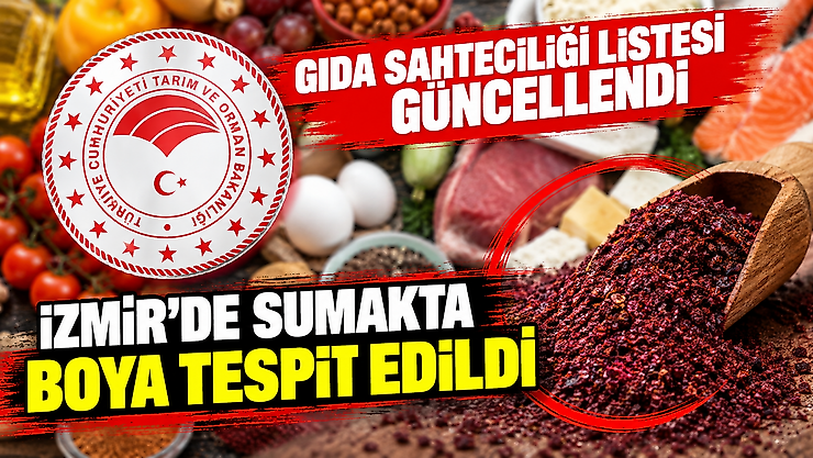 Gıda sahteciliği listesi güncellendi: İzmir'de sumakta boya tespit edildi