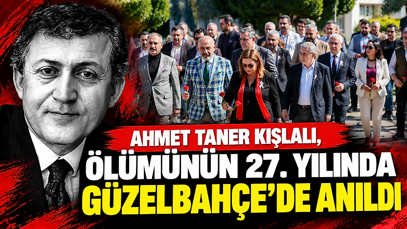 Ahmet Taner Kışlalı, ölümünün 27. yılında Güzelbahçe'de anıldı