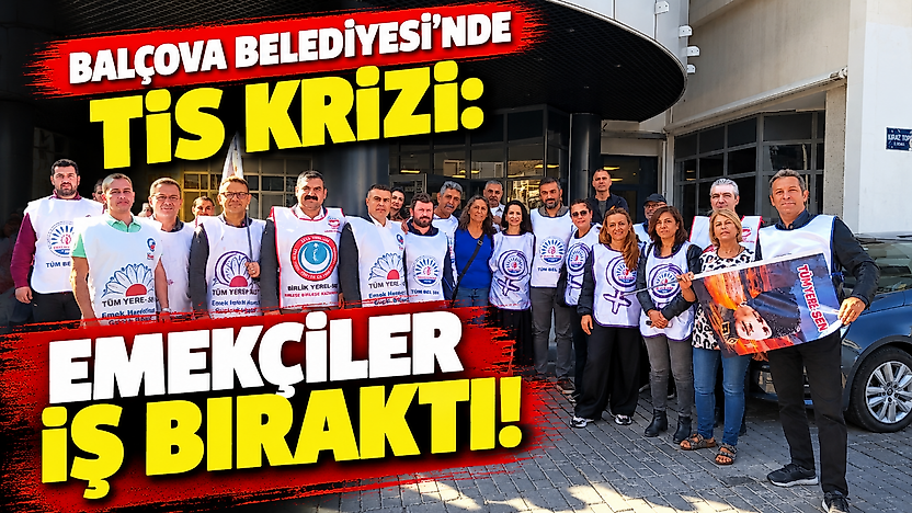Balçova Belediyesi'nde TİS krizi: Emekçiler iş bıraktı
