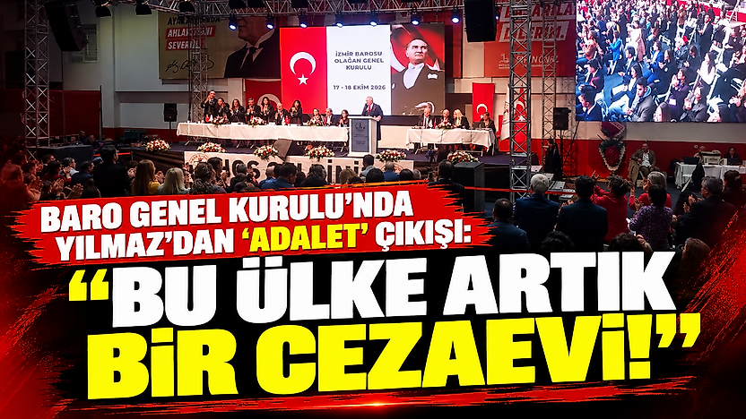 Baro Genel Kurulu'nda Yılmaz'dan 'adalet' çıkışı: 'Bu ülke artık bir cezaevi!'