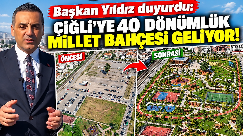 Başkan Yıldız duyurdu: Çiğli'ye 40 dönümlük millet bahçesi geliyor!
