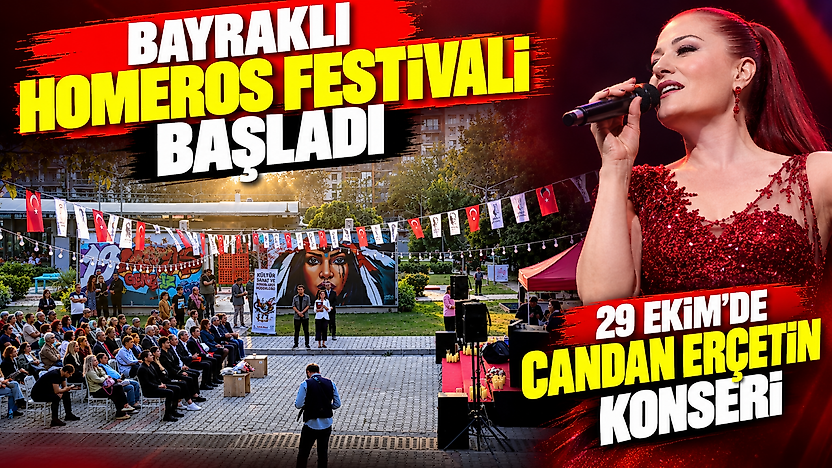 Bayraklı Homeros Festivali başladı: 29 Ekim'de Candan Erçetin konseri