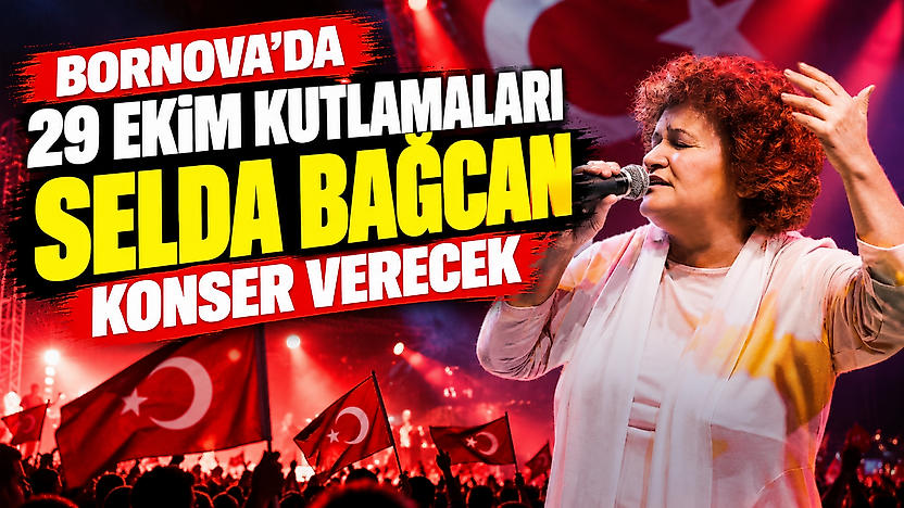 Bornova'da 29 Ekim kutlamaları: Selda Bağcan konser verecek