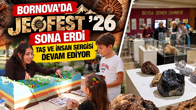 Bornova'da JEOFEST '26 sona erdi: Taş ve İnsan sergisi devam ediyor