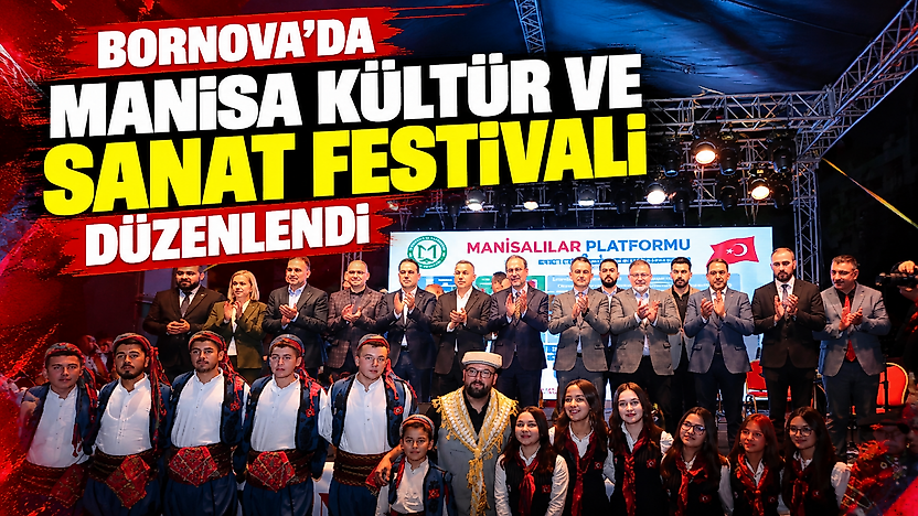 Bornova'da Manisa Kültür ve Sanat Festivali düzenlendi