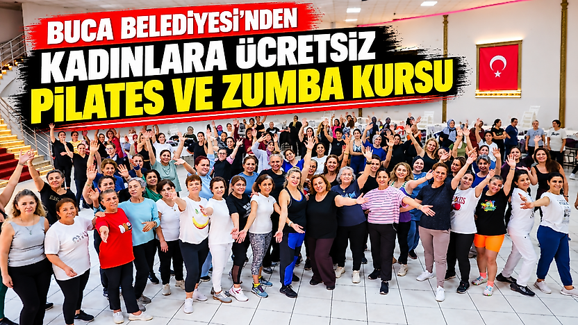 Buca Belediyesi'nden kadınlara ücretsiz pilates ve zumba kursu