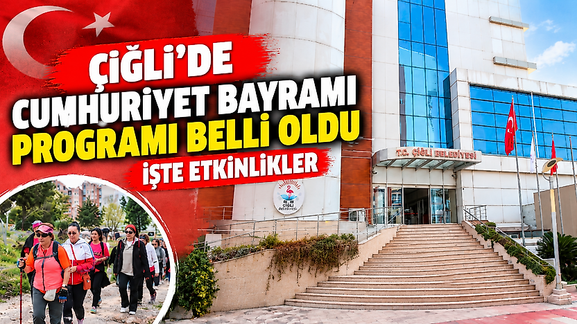 Çiğli'de Cumhuriyet Bayramı programı belli oldu: İşte etkinlikler