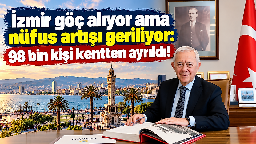 İzmir göç alıyor ama nüfus artışı geriliyor: 98 bin kişi kentten ayrıldı!