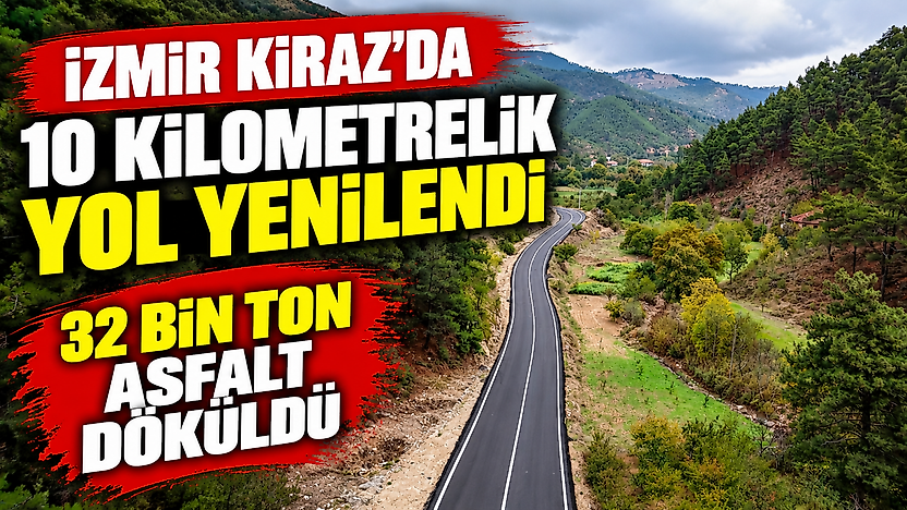 İzmir'in sınırındaki köy yolu yenilendi: 32 bin ton asfalt serildi