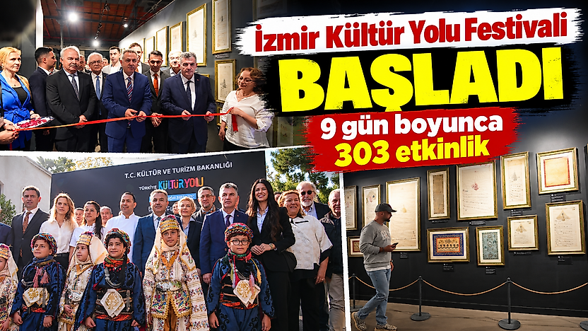 İzmir Kültür Yolu Festivali başladı: 9 gün boyunca 303 etkinlik