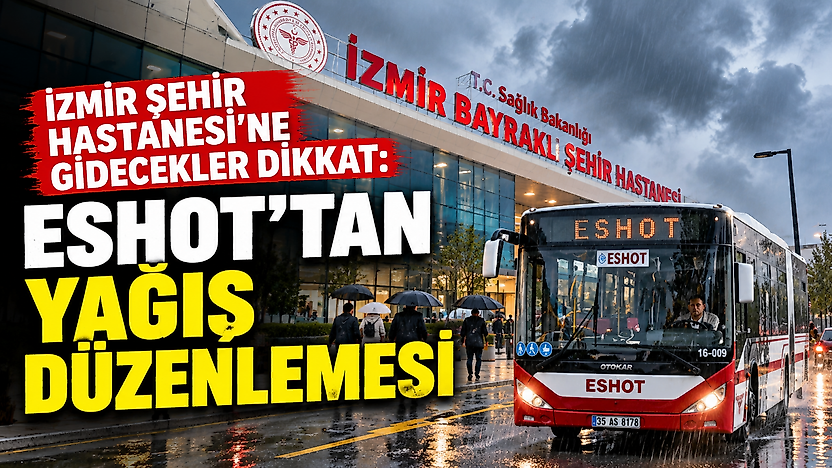 İzmir Şehir Hastanesi'nde iki durak devre dışı: ESHOT duyurdu